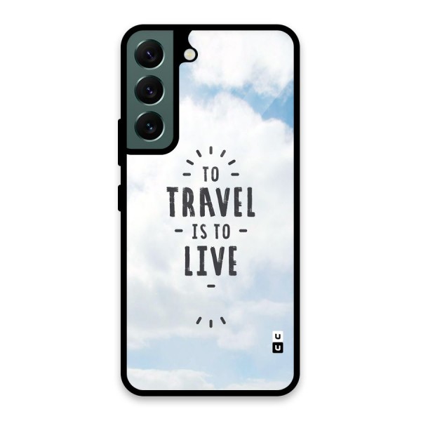 Travel is Life Glass Back Case for Galaxy S22 5G