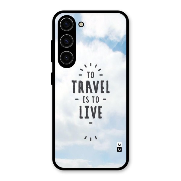 Travel is Life Glass Back Case for Galaxy S23