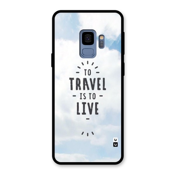 Travel is Life Glass Back Case for Galaxy S9