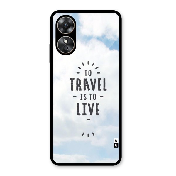 Travel is Life Glass Back Case for Oppo A17