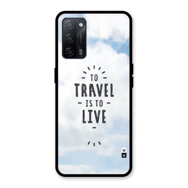 Travel is Life Glass Back Case for Oppo A53s 5G