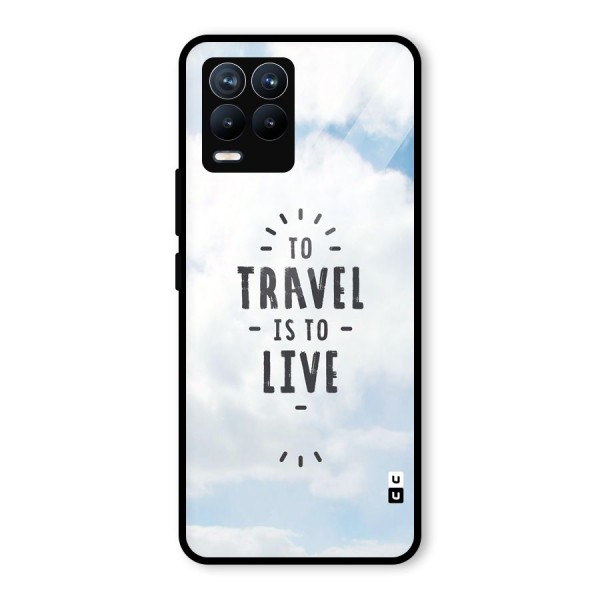 Travel is Life Glass Back Case for Realme 8