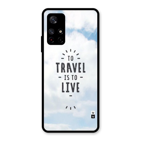 Travel is Life Glass Back Case for Redmi Note 11T 5G