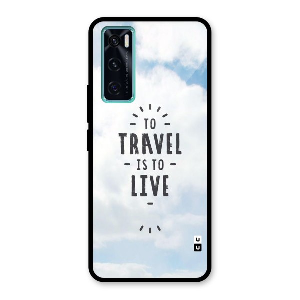 Travel is Life Glass Back Case for Vivo V20 SE