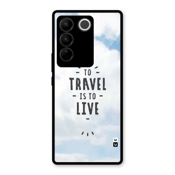 Travel is Life Glass Back Case for Vivo V27 Pro