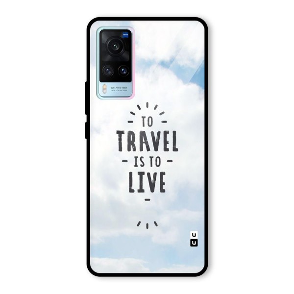 Travel is Life Glass Back Case for Vivo X60