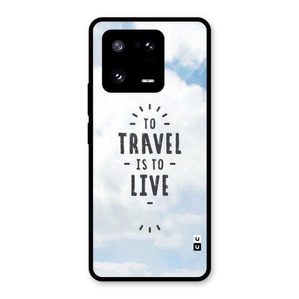 Travel is Life Glass Back Case for Xiaomi 13 Pro