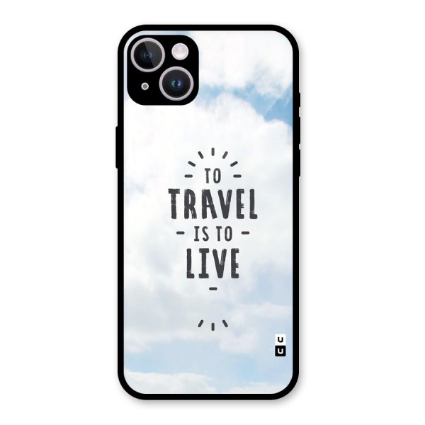 Travel is Life Glass Back Case for iPhone 14 Plus