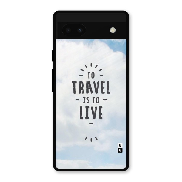 Travel is Life Metal Back Case for Google Pixel 6a