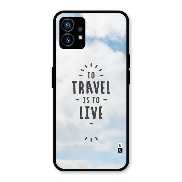 Travel is Life Metal Back Case for Nothing Phone 1