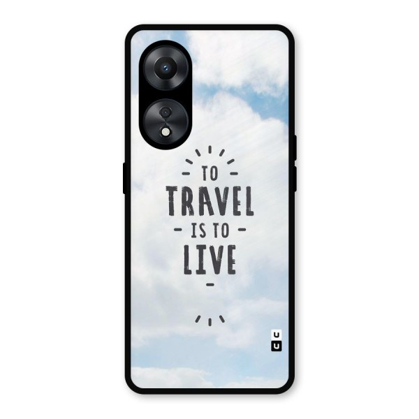 Travel is Life Metal Back Case for Oppo A78