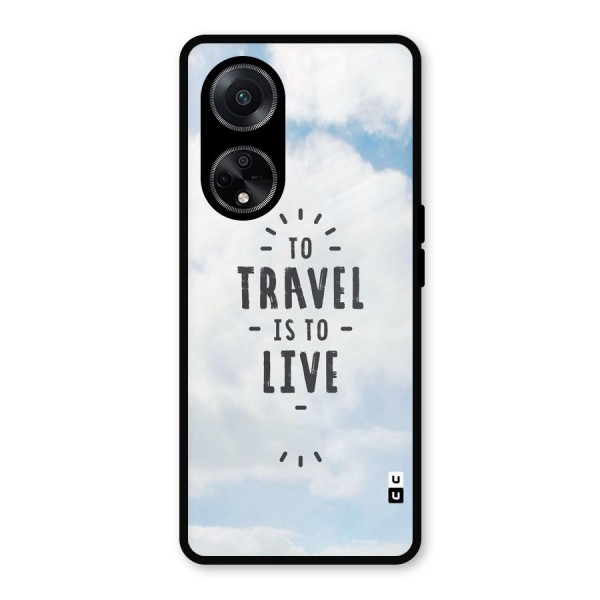 Travel is Life Metal Back Case for Oppo F23