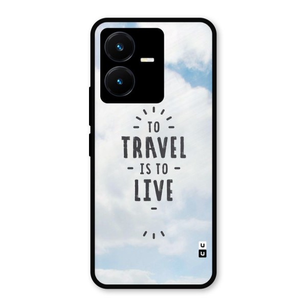 Travel is Life Metal Back Case for Vivo Y22s