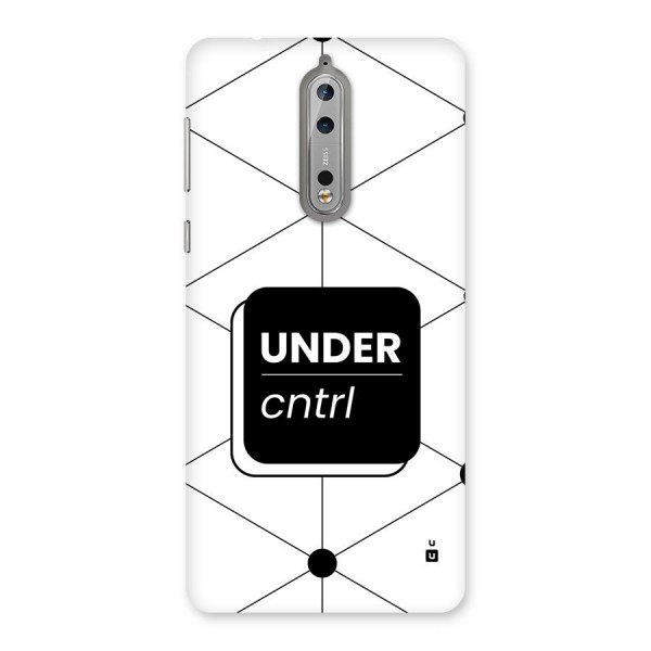 Under Control Back Case for Nokia 8