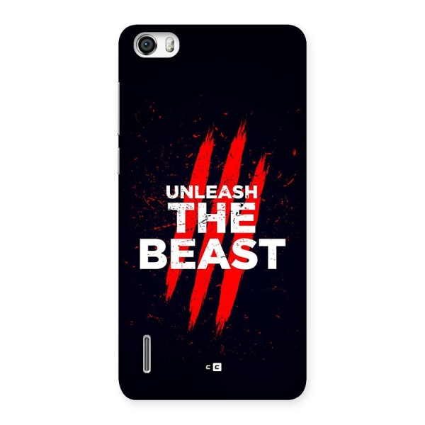 Unleash The Beast Back Case for Honor 6