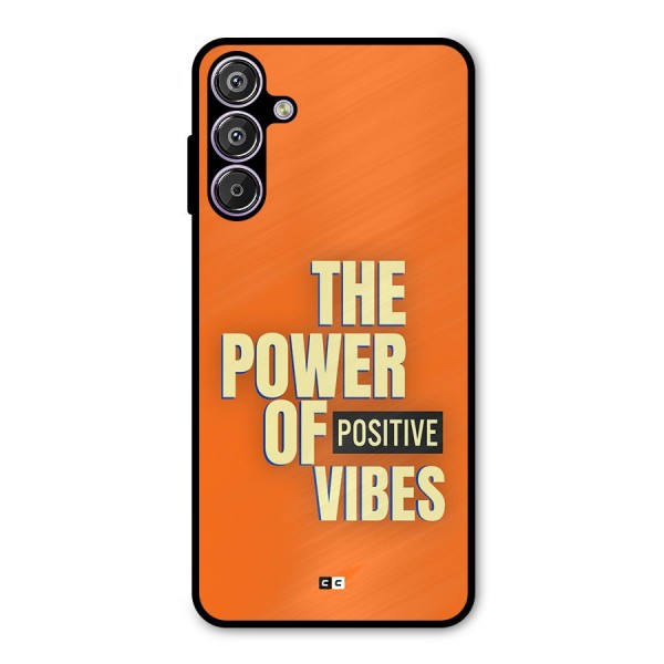 Upbeat Vibes Metal Back Case for Galaxy F15