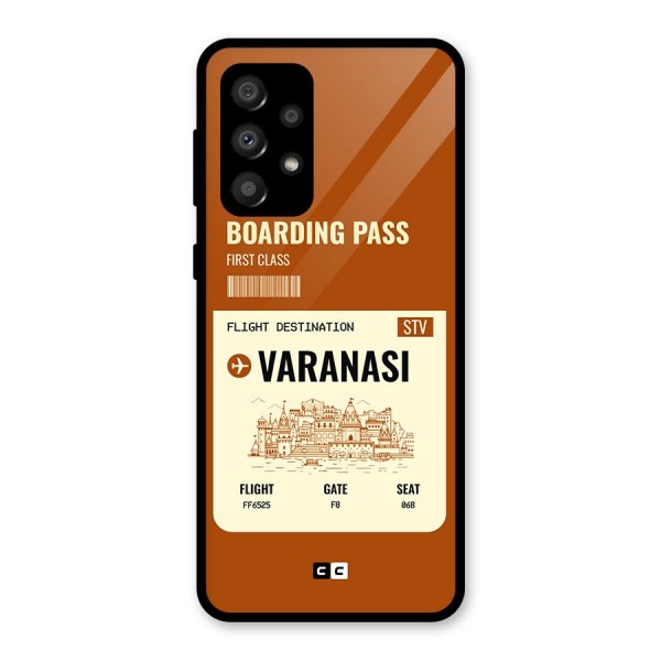 Varanasi Boarding Pass Glass Back Case for Galaxy A32