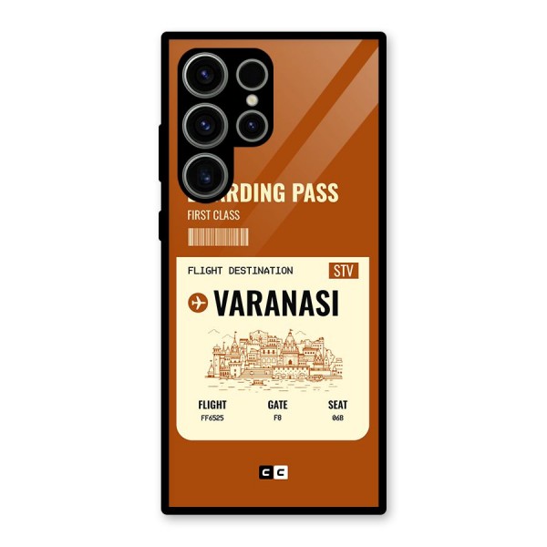Varanasi Boarding Pass Glass Back Case for Galaxy S23 Ultra