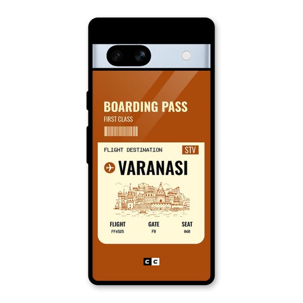 Varanasi Boarding Pass Glass Back Case for Google Pixel 7a