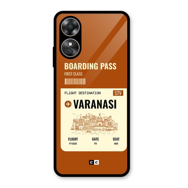 Varanasi Boarding Pass Glass Back Case for Oppo A17