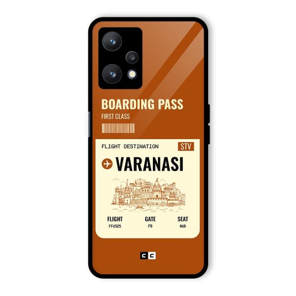 Varanasi Boarding Pass Glass Back Case for Realme 9 Pro 5G