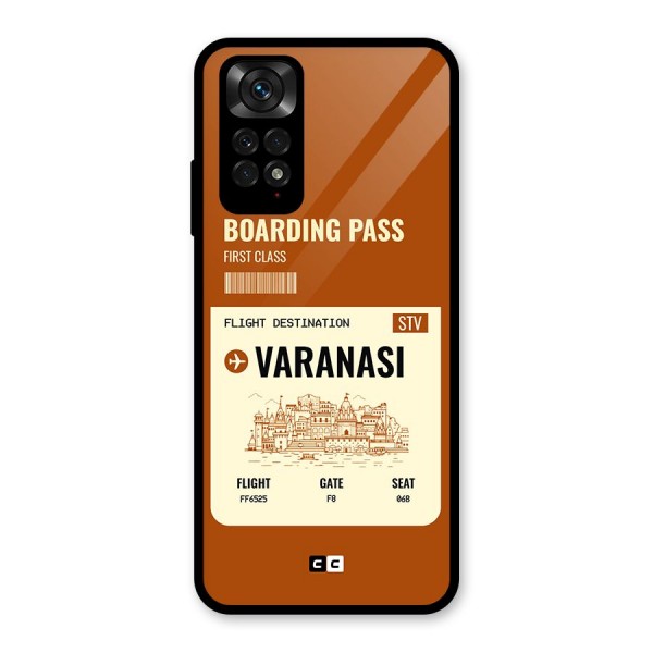 Varanasi Boarding Pass Glass Back Case for Redmi Note 11S