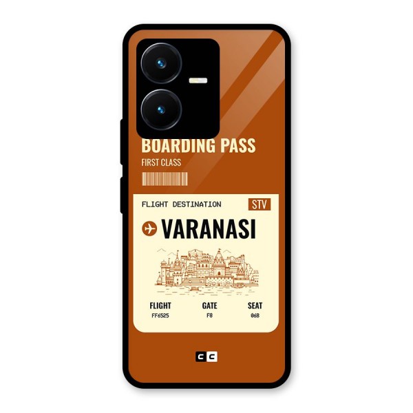 Varanasi Boarding Pass Glass Back Case for Vivo Y22