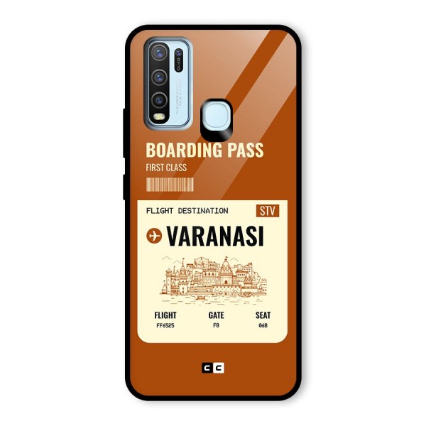 Varanasi Boarding Pass Glass Back Case for Vivo Y50