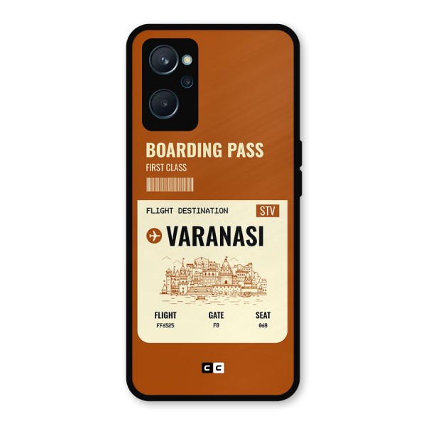 Varanasi Boarding Pass Metal Back Case for Realme 9i