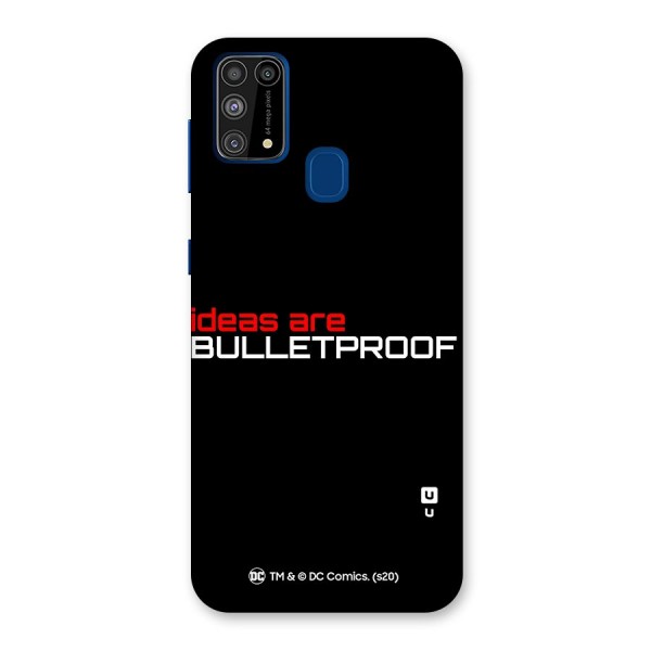 Vendetta Ideas are Bulletproof Back Case for Galaxy M31