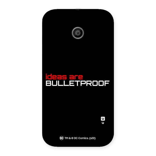 Vendetta Ideas are Bulletproof Back Case for Moto E