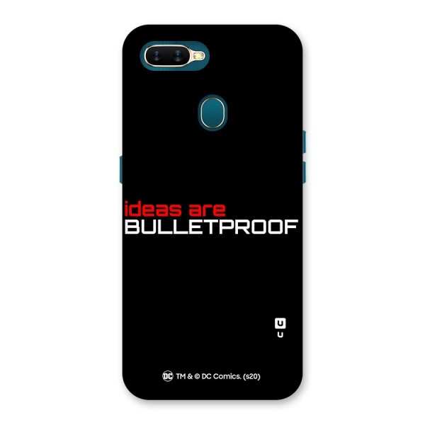 Vendetta Ideas are Bulletproof Back Case for Oppo A7