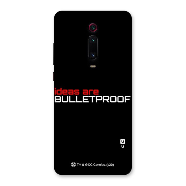 Vendetta Ideas are Bulletproof Back Case for Redmi K20 Pro