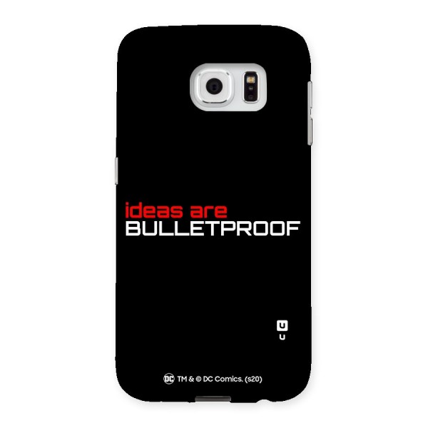 Vendetta Ideas are Bulletproof Back Case for Samsung Galaxy S6