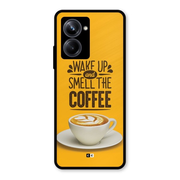 Wake Up Coffee Metal Back Case for Realme 10 Pro