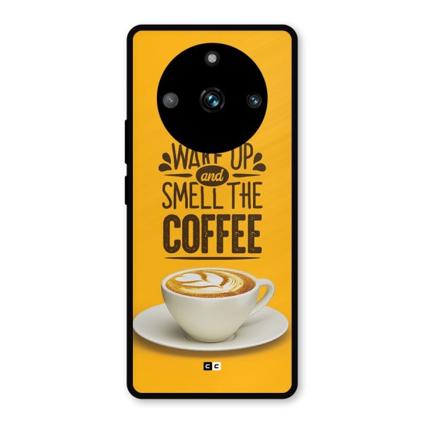 Wake Up Coffee Metal Back Case for Realme 11 Pro