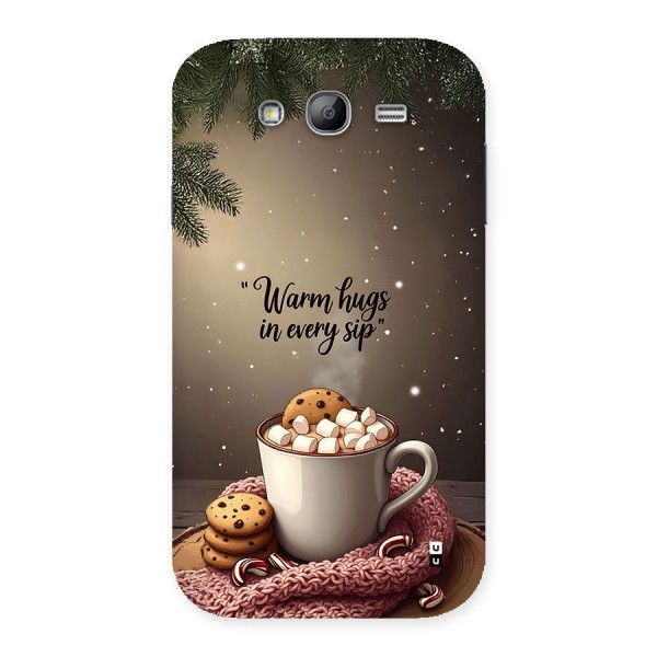 Warm Hugs Back Case for Galaxy Grand