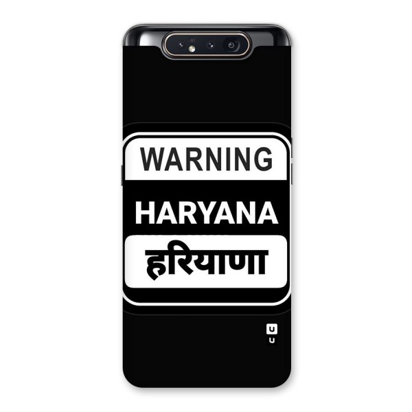 Warning Haryana Back Case for Galaxy A80