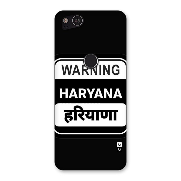 Warning Haryana Back Case for Google Pixel 2