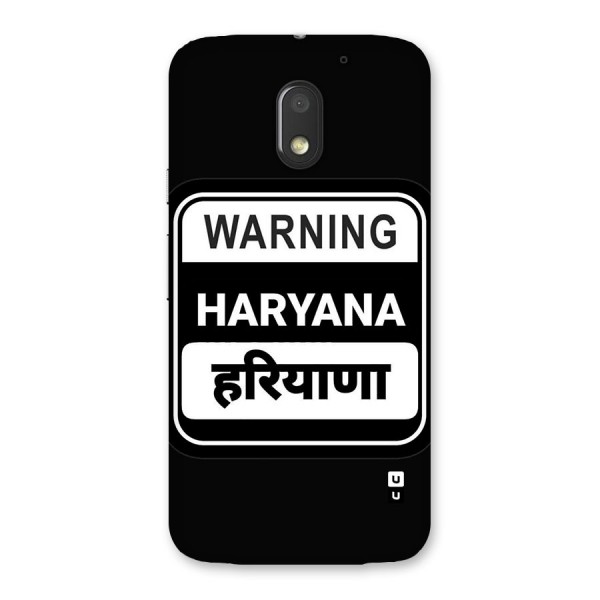 Warning Haryana Back Case for Moto E3 Power