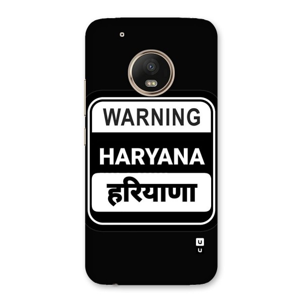 Warning Haryana Back Case for Moto G5 Plus