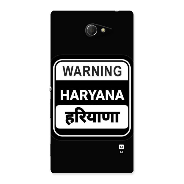 Warning Haryana Back Case for Xperia M2