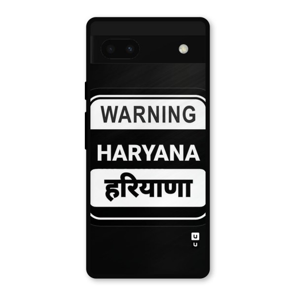 Warning Haryana Metal Back Case for Google Pixel 6a