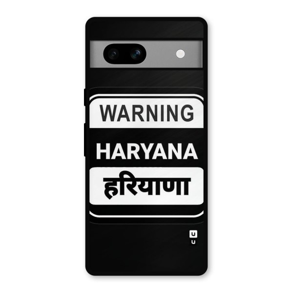 Warning Haryana Metal Back Case for Google Pixel 7a