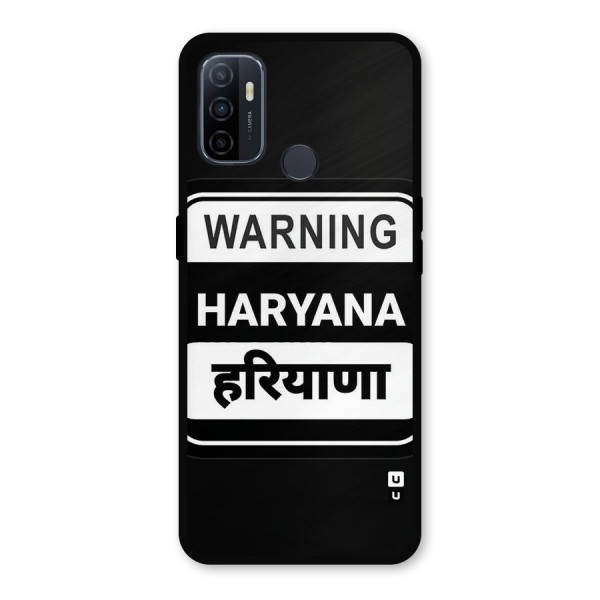 Warning Haryana Metal Back Case for Oppo A53