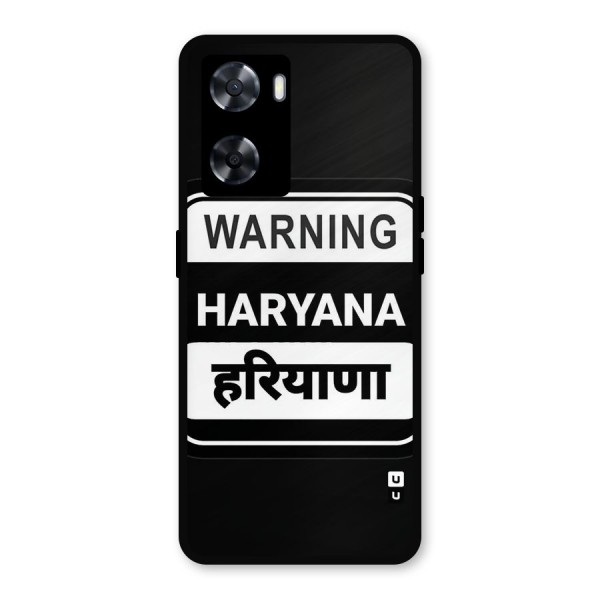 Warning Haryana Metal Back Case for Oppo A77