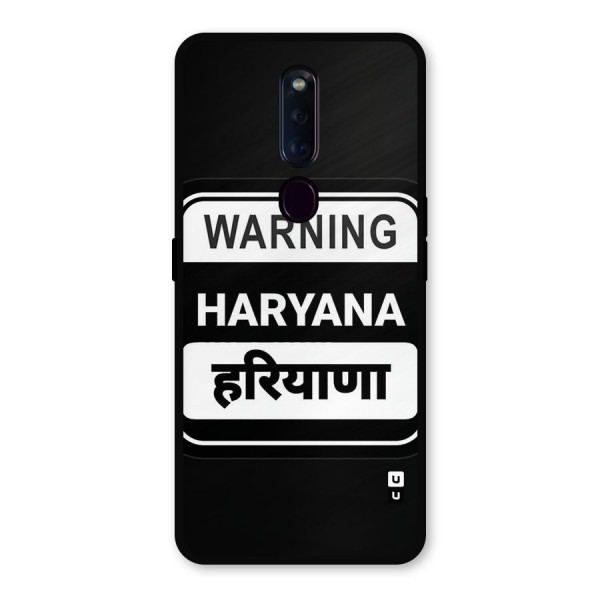 Warning Haryana Metal Back Case for Oppo F11 Pro