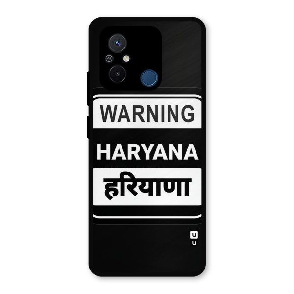 Warning Haryana Metal Back Case for Poco C55