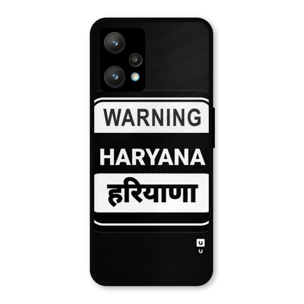 Warning Haryana Metal Back Case for Realme 9