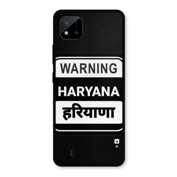 Warning Haryana Metal Back Case for Realme C11 2021